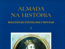 Almada na História - Boletim de Fontes Documentais | Volume 2