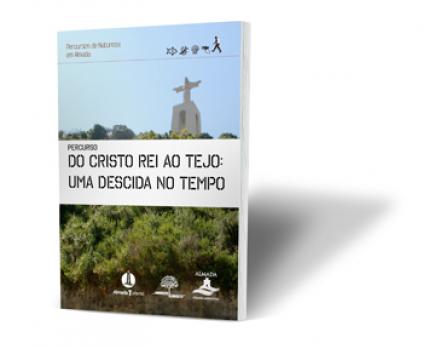 Folheto do percurso Do Cristo Rei ao Tejo: uma descida no tempo_Câmara Municipal de Almada