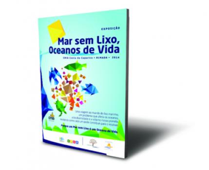 Brochura da exposição Mar sem Lixo, Oceanos de Vida_Câmara Municipal de Almada