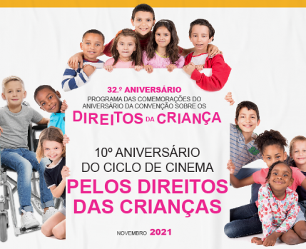 10.º Aniversário do Ciclo de Cinema «Pelos Direitos das Crianças»