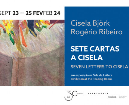 Exposição "Sete cartas a Cisela", de Cisela Björk e Rogério Ribeiro 