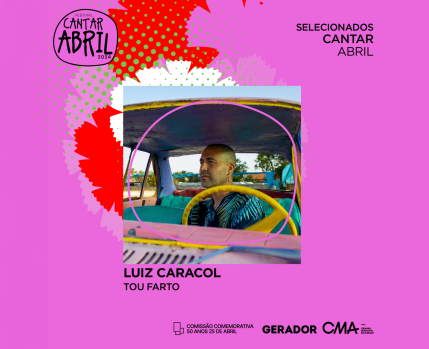Cantar Abril | Luiz Caracol