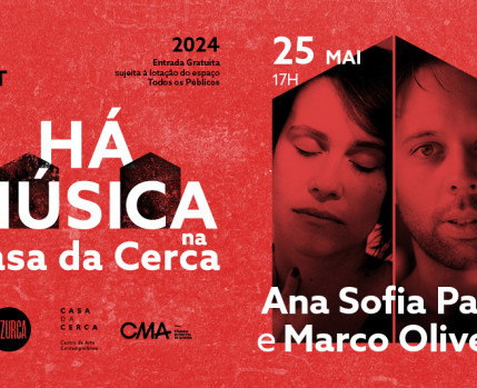 HÁ MÚSICA NA CASA DA CERCA 2024 – ANA SOFIA PAIVA E MARCO OLIVEIRA