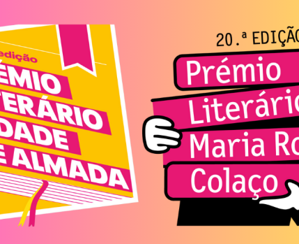 Cerimónia de entrega dos Prémios Literários Cidade de Almada e Maria Rosa Colaço