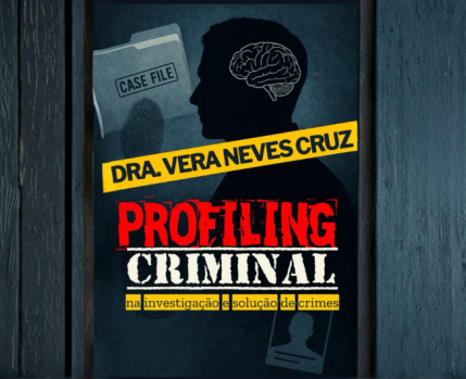 Profiling criminal na investigação e solução de crimes 