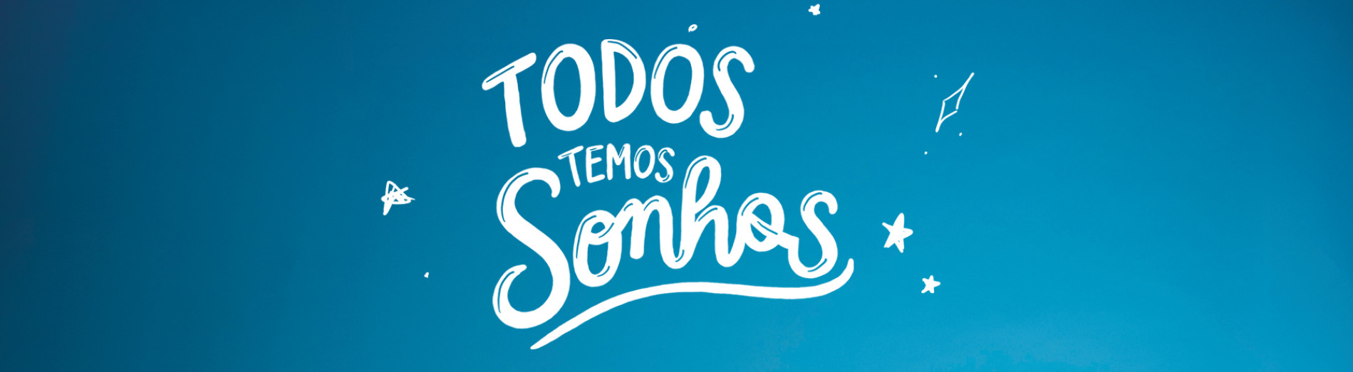 Banner Todos Temos Sonhos
