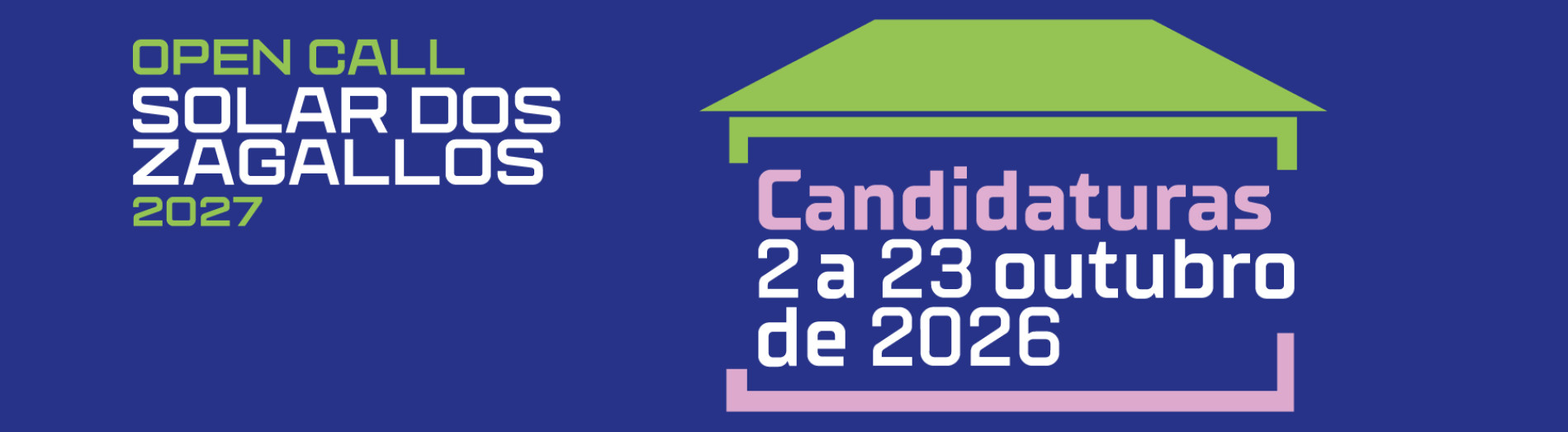 Banner Open Call: Solar dos Zagallos 2027
