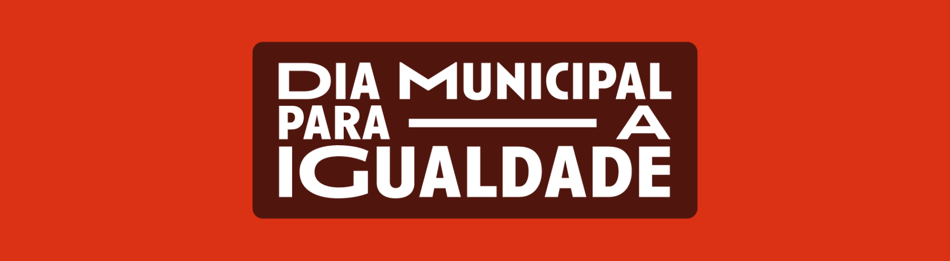 Dia Mundial para a Igualdade