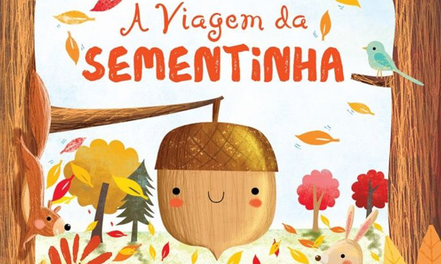 A Viagem da Sementinha, de Melanie Joyce e Gina Maldonado