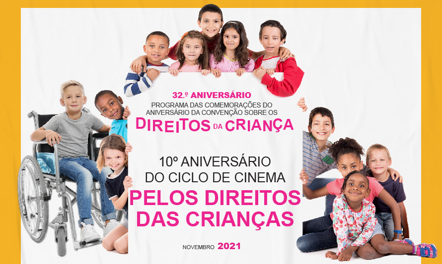 10.º Aniversário do Ciclo de Cinema «Pelos Direitos das Crianças»