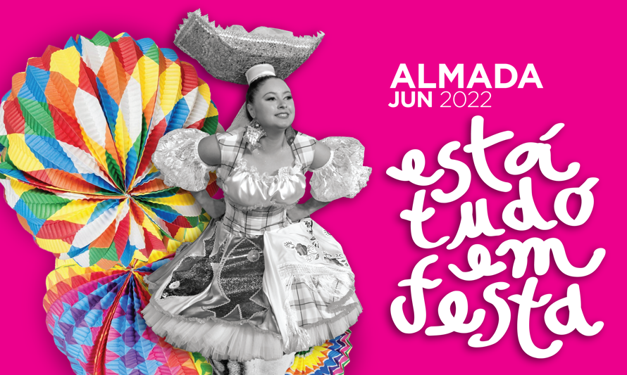 Almada, Está Tudo em Festa, 2022, Festas