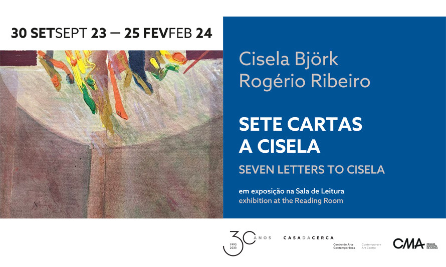 Exposição "Sete cartas a Cisela", de Cisela Björk e Rogério Ribeiro 
