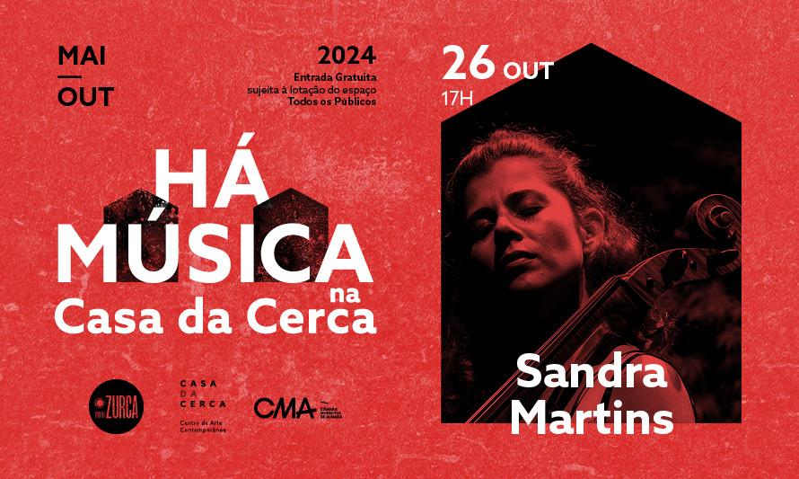 HÁ MÚSICA NA CASA DA CERCA 2024 – SANDRA MARTINS