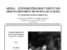Arquivo Histórico Municipal "Observações Médicas e Meteorológicas: A Medicina nos séculos XVIII e XIX"