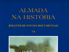 Almada na História - Boletim de Fontes Documentais | Volumes 7-8 