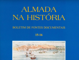 Almada na História - Boletim de Fontes Documentais | Volumes 15-16 