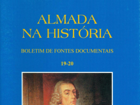 Almada na História - Boletim de Fontes Documentais | Volumes 19-20 