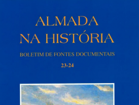 Almada na História - Boletim de Fontes Documentais | Volumes 23-24  