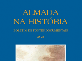 Almada na História - Boletim de Fontes Documentais | Volumes 25-26 