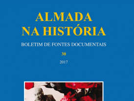 Almada na História - Boletim de Fontes Documentais | Volume 30  