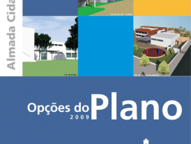 Opções do Plano e Orçamento 2009_Câmara Municipal de Almada
