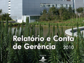 Relatório e Conta de Gerência 2010_Câmara Municipal de Almada