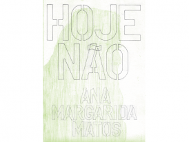 AnaMargarida_HojeNão