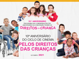 10.º Aniversário do Ciclo de Cinema «Pelos Direitos das Crianças»