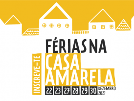 Férias na Casa Amarela