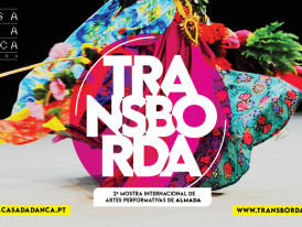 TRANSBORDA - 2ª Mostra Internacional de Artes Performativas de Almada