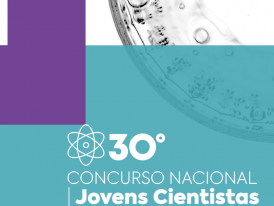  30º Concurso Naciomal Jovens Cientistas