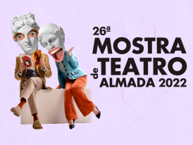 Destaque Mostra Teatro Almada 2022