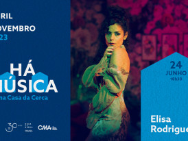 HÁ MÚSICA NA CASA DA CERCA – ELISA RODRIGUES