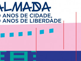 Almada, Congresso, 50 anos, Cidade