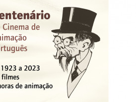 Histórias do Cinema de Animação  - Sessão de cinema no Centenário da Animação Portuguesa 