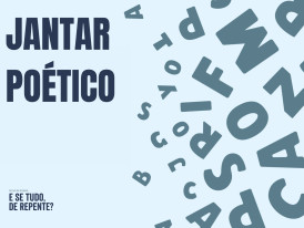 Especial Dia Mundial da Poesia – Jantar poético