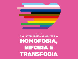 Dia Internacional da Homofobia Transfobia e Bifobia