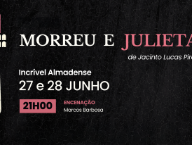 Peça de Teatro Morreu e Julieta