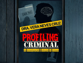 Profiling criminal na investigação e solução de crimes 