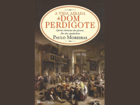 A Vida Airada de Dom Perdigote
