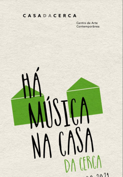 Programa Há Música na Casa da Cerca - 2021  