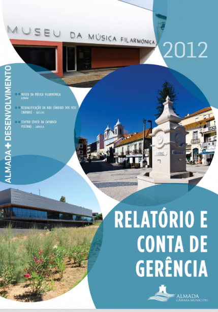 Relatório e Conta de Gerência 2012_Câmara Municipal de Almada