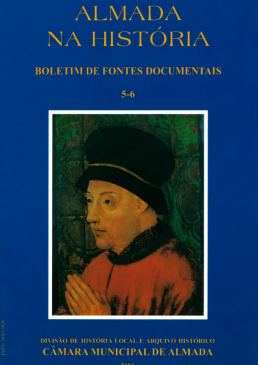 Almada na História - Boletim de Fontes Documentais | Volumes 5-6  