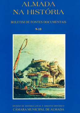 Almada na História - Boletim de Fontes Documentais | Volumes 9-10  