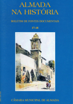 Almada na História - Boletim de Fontes Documentais | Volumes 17-18  