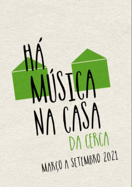Programa Há Música na Casa da Cerca - 2021  