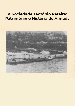 Capa A Sociedade Teotónio Pereira- Património e História de Almada
