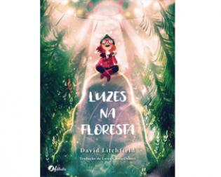 Luzes na Floresta, de David Litchfield