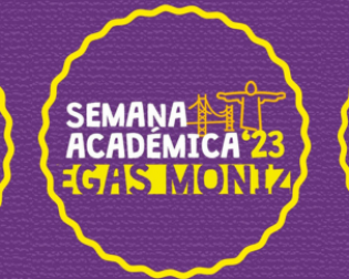 Semana Académica Egas Moniz '23
