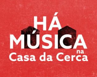 Há Música na Casa da Cerca 2024